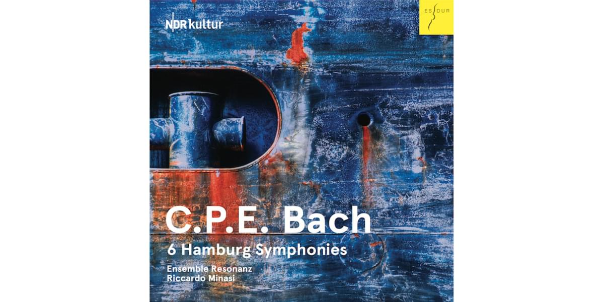  C.P.E. Bach: Hamburger Sinfonien, Ensemble Resonanz & Riccardo Minasi 