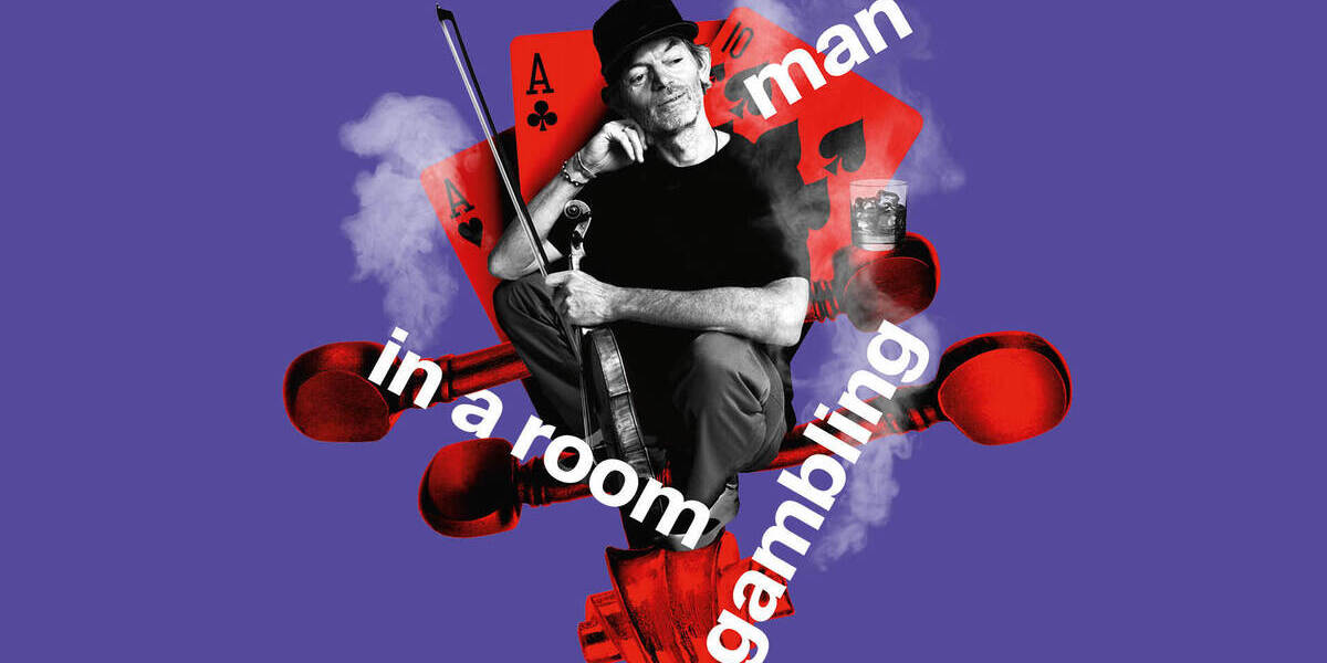 Tickets urban string »man in a room gambling«, mit Benjamin Wild  in Hamburg